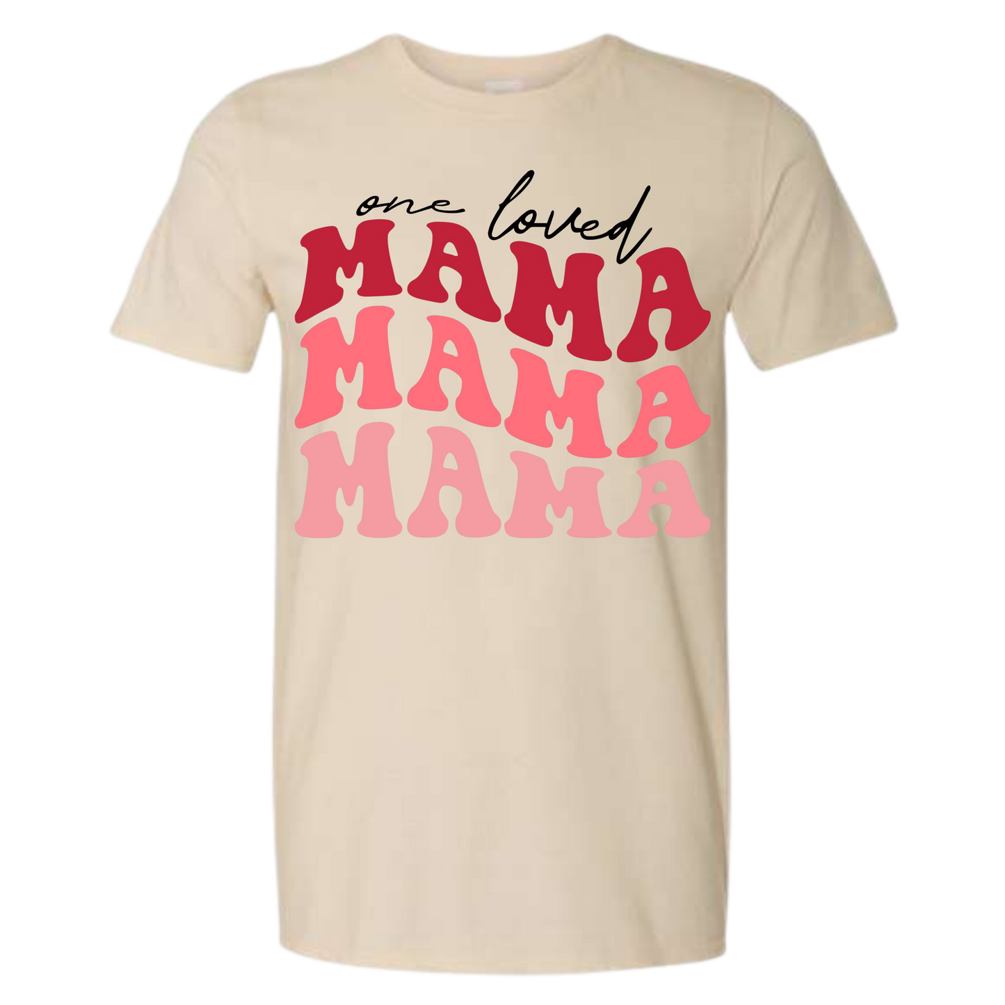 Valentine - One Loved MAMA