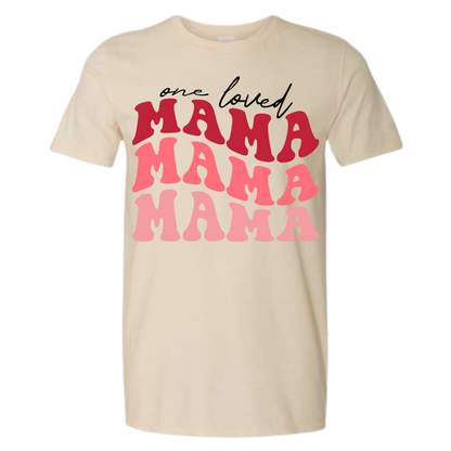 Valentine - One Loved MAMA